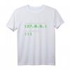Admin Geek T-Shirt mit 'There is no place like 127.0.0.1' - Lustiges IT Geschenk für Programmierer, Linux Admins und Netzwerkexperten