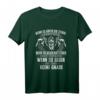 Wikinger Nordmänner Krieger T-Shirt mit Spruch - Lustiges Geschenk für Wikinger-, Mythologie- und Nordland-Fans