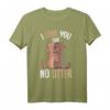 I Love You Like No Otter Seeotter T-Shirt - Süßes Geschenk für Otter Liebhaber zum Valentinstag, Weihnachten & Geburtstag für Damen & Kinder