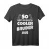 40Geburtstag T-Shirt mit witzigem Design für Bruder – Perfektes Geschenk zum Geburtstag & Weihnachten für den besten Bruder