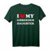 I Love My Gorgeous Daughter T-Shirt - Wunderschönes Vintage-Design als Geschenk für Eltern, Väter und Mütter