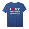 I Love My Gorgeous Daughter T-Shirt - Wunderschönes Vintage-Design als Geschenk für Eltern, Väter und Mütter