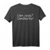 Deutsche Lustige TV Zitate T-Shirt - Witzige Sprüche aus den 2010er Jahren für Jugendliche und Meme-Fans