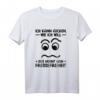 Ich kann gucken wie ich will Das nennt man Fressefreiheit T-Shirt - Lustiges Geburtstagsgeschenk für Männer zum HapKitten