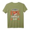 You make me fox Devils wild Denglisch T-Shirt – Lustiges Geschenk für Familie, Abi-Party, Hochzeit, Geburtstag & Weihnachten
