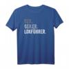 Lokführer Zugführer Zug Bahn T-Shirt - Lustige Geschenke für Männer, Frauen, Papa & Mama mit Sprüchen