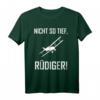 Nicht so Tief, Rüdiger - Deutsches Meme Flugzeug Flug Spruch T-Shirt für Flugzeugfans, Bastler & Meme-Enthusiasten