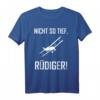Nicht so Tief, Rüdiger - Deutsches Meme Flugzeug Flug Spruch T-Shirt für Flugzeugfans, Bastler & Meme-Enthusiasten