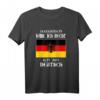 Ich Bin Deutsch T-Shirt Lustig Deutscher Spruch – Humorvolles Deutsch T-Shirt für Deutsche & Kulturliebhaber