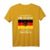 Ich Bin Deutsch T-Shirt Lustig Deutscher Spruch – Humorvolles Deutsch T-Shirt für Deutsche & Kulturliebhaber