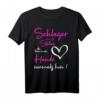 Schlager erreicht Stellen Shirt – Volksmusik & Schlager Geschenk für Partygänger, Schlagerfans & Festival-Highlights