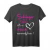 Schlager erreicht Stellen Shirt – Volksmusik & Schlager Geschenk für Partygänger, Schlagerfans & Festival-Highlights