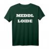 Deutsche Memes | Meme Meddl Loide T-Shirt – Lustiges Meme T-Shirt für Meme-Fans