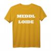 Deutsche Memes | Meme Meddl Loide T-Shirt – Lustiges Meme T-Shirt für Meme-Fans