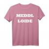 Deutsche Memes | Meme Meddl Loide T-Shirt – Lustiges Meme T-Shirt für Meme-Fans