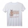 Oh nein es ist die Polizei Deutscher Schäferhund T-Shirt – Perfektes Geschenk für Hundeliebhaber, Tierfreunde & Schäferhund Fans zu Weihnachten & Geburtstag