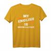 Mein Englisch ist Onewallfree - Lustiges deutsches Spruch T-Shirt als Geschenk für Englischlerner, Kinder, Jugendliche, Eltern und Großeltern zu Geburtstag, Weihnachten und Anlässen