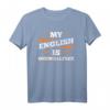 Mein Englisch ist Onewallfree - Lustiges deutsches Spruch T-Shirt als Geschenk für Englischlerner, Kinder, Jugendliche, Eltern und Großeltern zu Geburtstag, Weihnachten und Anlässen