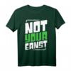 Not Your Ernst Humor Lustiges Spruch T-Shirt – Sarkastisches Geschenk für Büro, Freunde & Familie, Perfekt für jeden Anlass