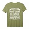 Deutscher durch Geburt Schwabe durch die Gnade Gottes T-Shirt – Stolzes Heimat-Design für Baden-Württemberg & Schwaben Fans
