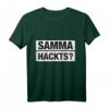 Samma hackts Ruhrpott T-Shirt - Bekloppt Design für Männer & Frauen mit Lebensmotto aus dem Ruhrpott