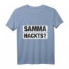 Samma hackts Ruhrpott T-Shirt - Bekloppt Design für Männer & Frauen mit Lebensmotto aus dem Ruhrpott