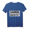 Samma hackts Ruhrpott T-Shirt - Bekloppt Design für Männer & Frauen mit Lebensmotto aus dem Ruhrpott