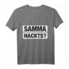 Samma hackts Ruhrpott T-Shirt - Bekloppt Design für Männer & Frauen mit Lebensmotto aus dem Ruhrpott