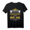 Lustiges Ingenieur Shirt Diplom Dipl. Ing. Geschenk - Humorvolles T-Shirt mit Spruch für Diplom-Ingenieure