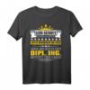 Lustiges Ingenieur Shirt Diplom Dipl. Ing. Geschenk - Humorvolles T-Shirt mit Spruch für Diplom-Ingenieure