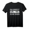 Diplom Ingenieur: Du Darfst Dipl.-Ing. sagen T-Shirt – Stolz auf deinen akademischen Titel zur Titelverleihung, Promotion & Habilitation