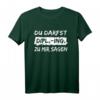 Diplom Ingenieur: Du Darfst Dipl.-Ing. sagen T-Shirt – Stolz auf deinen akademischen Titel zur Titelverleihung, Promotion & Habilitation