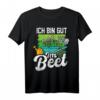 Ich Bin Gut Im Beet - Lustiges Gärtner T-Shirt für Hobbygärtner, Landschaftsgärtner & Gartenliebhaber als Geschenk zum Geburtstag