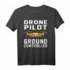 Drohne Drohnen-Pilot T-Shirt – Quatrocopter RC Geschenkidee für Drohnenliebhaber, Modellpiloten & Drohnenfreaks