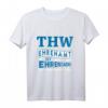 THW Ehrenamt ist Ehrensache T-Shirt - Motiv für Technisches Hilfswerk Helfer und Ehrenamtliche, Stolz zeigen
