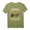 Lustiges Trompete Spruch T-Shirt für Trompeter, Bigband und Musiker – Perfektes Geschenk für alle Trompeter, Anfänger und Profi