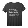 Ich lerne Niederländisch T-Shirt – Sprachreisen Holland & Niederlande als Geschenkidee für Sprachschüler und Lernbegeisterte
