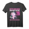 Bitte kein Neid gut aussehe - Lustiges Einhorn T-Shirt zum 26. Geburtstag für Männer & Frauen, Geschenkidee für Einhorn-Liebhaber
