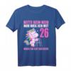 Bitte kein Neid gut aussehe - Lustiges Einhorn T-Shirt zum 26. Geburtstag für Männer & Frauen, Geschenkidee für Einhorn-Liebhaber