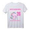 Bitte kein Neid gut aussehe - Lustiges Einhorn T-Shirt zum 26. Geburtstag für Männer & Frauen, Geschenkidee für Einhorn-Liebhaber