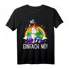 Lustiges Einhorn Nö Einfach Nö Spruch Damen T-Shirt - Humorvolles Geschenk für Einhornliebhaberinnen und Mädchen