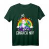Lustiges Einhorn Nö Einfach Nö Spruch Damen T-Shirt - Humorvolles Geschenk für Einhornliebhaberinnen und Mädchen