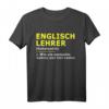 Englischlehrer T-Shirt - Lustiges Spruchshirt für Damen und Herren als Geschenk für Lehrer und Schulpersonal