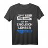 Herren Englischlehrer T-Shirt mit Spruch – Lustiges Geschenk für Lehrer, die stolz auf ihren Beruf sind