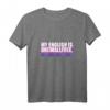 Damen MY ENGLISH IS ONEWALLFREE T-Shirt mit V-Ausschnitt - Lustiges Denglisch Englisch Lehrer Sprüche Geschenk für Lehrer mit Humor