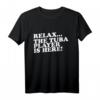Entspannen Sie sich Der Tuba-Spieler ist hier T-Shirt - Lustiges Geschenk für Tuba-Liebhaber & Musiker