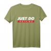 Just Do Nothing - No Sports Entspannungs T-Shirt für Urlaub, Faulenzen & Gelassenheit – Perfektes Geschenk für Gestresste