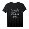Namaste Bitsches Yoga Geschenk – Lustiges Spirituelles T-Shirt für Yoga-Fans, Meditation & Workout, Modern & Trendy