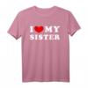 I Love My Sister T-Shirt - Vintage Design, Perfekt als Geschenk für Schwestern und Familienliebe