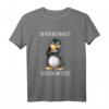 Lustiges Pinguin T-Shirt mit Spruch 'Bevor Du Fragst Nein' – Perfektes Geschenk für Humorliebhaber & Arbeitskollegen